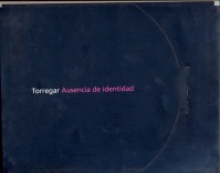 Ausencia de identidad. Torregar