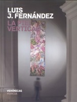 Luis J. Fernández. La Piel Vertical