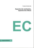 Especies de comisarios. Especies de crticas